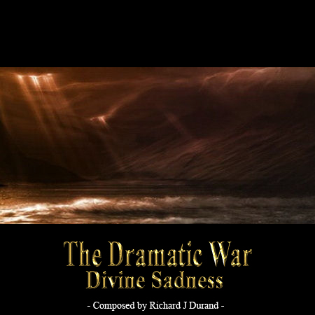 The Dramatic War - Divine Sadness